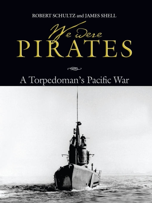 Title details for We Were Pirates by Robert D Schultz - Available